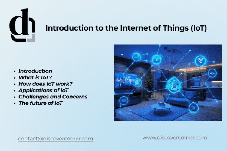 Introduction to the Internet of Things (IoT)